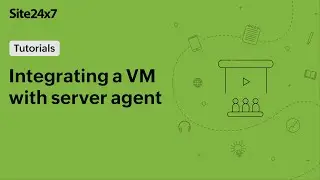 VM and server agent integration
