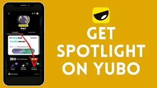 How to Get Spotlight in Yubo | Boost Your Profile Visibility 2024