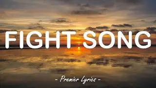Fight Song - Rachel Platten (Lyrics) 🎶