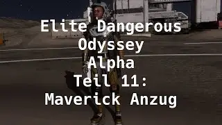 Maverick Anzug | Elite Dangerous: Odyssey Alpha #l11