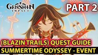 Genshin Impact - How To Complete Blazin Trails Summertime Odyssey Event Guide Part 2