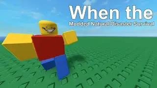 Modded Natural Disaster Survival is Crazy