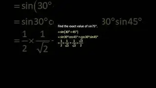 💯 Exact Value of Sin 75 Degrees using Sum of Sine Formula