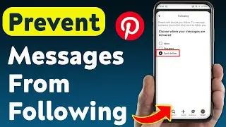 How To Prevent Messages From Following On Pinterest (Updated)