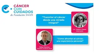 Webinar: Abordaje Integral del Cáncer con Mónica Chaves y Rafael Maratea