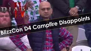 Very Disappointed About the Diablo 4 Campfire at BlizzCon