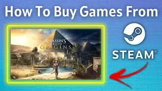 How To Buy Games on Steam | Steam Games To Buy | Games To Buy on Steam | Best Games To Buy on Steam