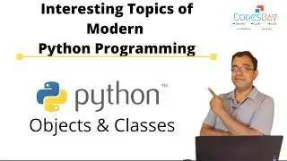 Python Programming Objects and classes - What is it ? How to Create ? Why to use classes and Objects