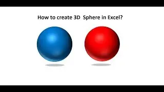 How to Create 3D Sphere in Excel and  Power Point
