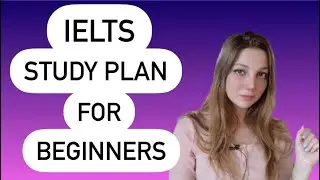 How to start IELTS preparation immediately? IELTS Study plan for beginners 2021
