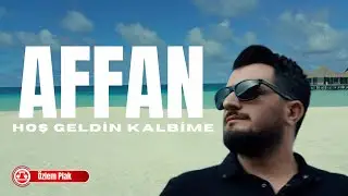 Affan - Hoş Geldin Ömrüme