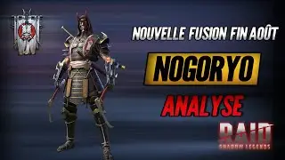 Nouvelle Fusion fin Août : Nogoryo - Raid Shadow Legends