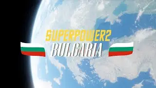 SuperPower 2 - Bulgaria [2025-2046]
