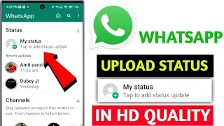 How to upload whatsapp status without losing quality | Upload HD video on whatsapp status 2024