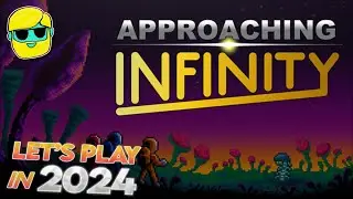 Approaching Infinity | Let's Play For the First Time in 2024 | Episode 2