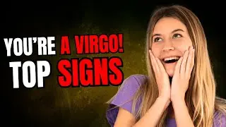 Virgos EXPOSED! Does This Describe YOU?