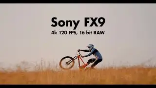 Sony Fx9 - The Power of Firmware Updates ( 4k 120, 16 bits Raw )