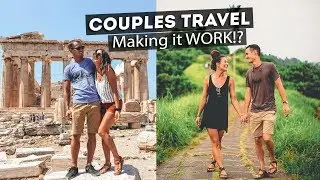 COUPLES TRAVEL- Advice & Tips w/ 