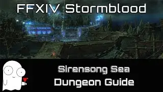 FFXIV Stormblood: Sirensong Sea Guide