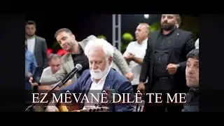 Brader Ez mêvanê dilê te me