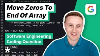 Coding Mock Interview - Move All Zeros To End Of Array (with Google SWE)