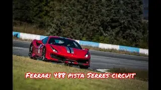 Ferrari 488 Pista SpeedSector Racetrack Experience Serres 2020