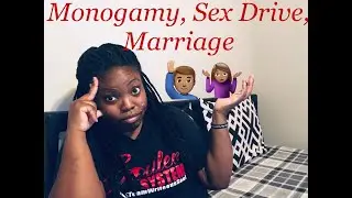 Monogamy, Sex Drive, and Marriage | Does a Married Man Have a Right to Sex Anytime? | What Men Want