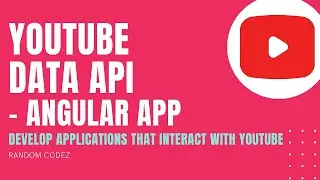 YouTube Data API - 15 - Angular App integrated with YouTube search