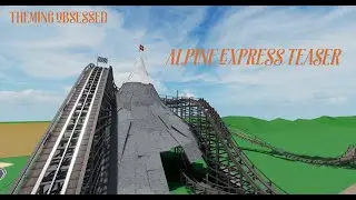 Theming obsessed | Alpine Express Teaser | Welcome Back