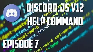Discord.js v12 Bot Tutorial - Help Command (Episode #7) | ghost
