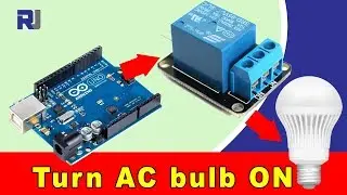 How to use 5V Relay with Arduino to turn ON and OFF AC  bulb or DC load