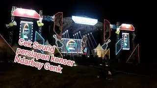 Cek sound persiapan konser Ndarboy Genk