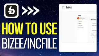 How to Use Bizee/Incfile LLC Formation (2024) - Beginner's Tutorial
