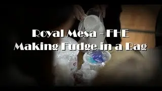 FHE Fudge in a Bag - SKT Productions