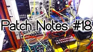 Patch Notes #18 - Reaktor Blocks w/ DU-SEQ & Make Noise 0-Coast