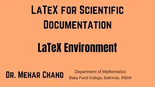 Lecture 7 LaTeX Environment || LaTeX Environment II LATEX II Type Setting