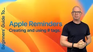 Beginners' Guide To Reminders PART 3 | Tags.