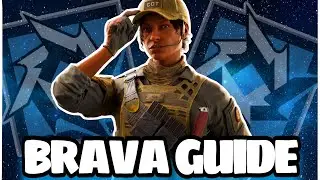HOW TO PLAY BRAVA BEST GUIDE! Rainbow Six Siege Operator Guide