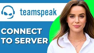 How To Connect To A Server On TeamSpeak