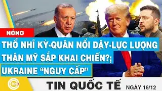 Tin Quốc tế, Thổ Nhĩ Kỳ-Quân nổi dậy-Lực lượng thân Mỹ sắp khai chiến?; Ukraine “nguy cấp” | BNC Now