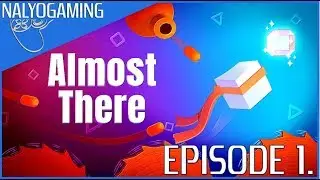 ALMOST THERE: THE PLATFORMER, Gameplay First Look (PS4, Switch & Xbox Now Available)