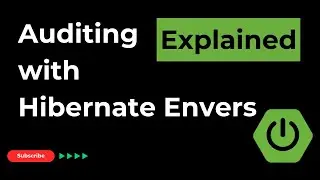Auditing Made Easy with Hibernate Envers | Spring Boot | Java