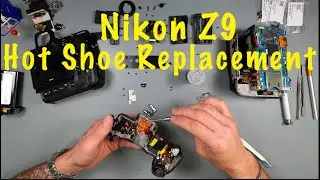 Nikon Z9 Repair: Hot shoe Replacement