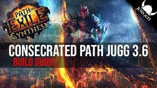 [3.6] Consecrated Path Build - Juggernaut - Path of Exile - Synthesis