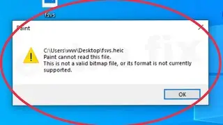 Pc Fix Paint cannot read this file | This is not a valid bitmap file, or its format is not currently