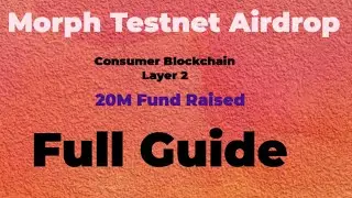 Exclusive The Ultimate Morph Testnet Airdrop Guide | Morph 20M fund Raised |  #airdrop