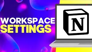How to Find Workspace Settings on Notion