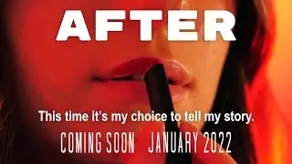 AFTER | Visual Trailer | A Film About Sexual Assault