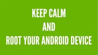 How To ROOT Your Android Device ! And WHY You Should ROOT Your Android Device !