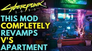 Cyberpunk 2077 - This Impressive Mod Completely Revamps V’s Apartment In Watson! (Digital Oasis)